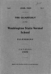 The Quarterly of the Washington State Normal School at Ellensburg. Catalog of 1908-1909