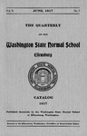 The Quarterly of the Washington State Normal School Ellensburg. Catalog Number [1917]