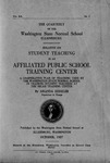 The Quarterly of the Washington State Normal School Ellensburg. Bulletin on Student Teaching in an Affiliated Public School Training Center