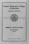 The Quarterly of the Central Washington College of Education Ellensburg, Washington. Catalog Number [1941]