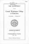 The Quarterly of Central Washington College of Education Ellensburg Washington. Announcement of Correspondence Courses 1942-1943