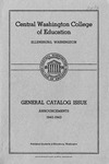 The Quarterly of the Central Washington College of Education Ellensburg Washington. Catalog Number [1942]