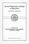 The Quarterly of the Central Washington College of Education Ellensburg, Washington. Programs of Pre-Professional and General College Courses [1943]