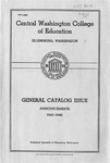 The Quarterly of the Central Washington College of Education Ellensburg, Washington. Catalog Number [1945]