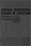 The Quarterly of the Central Washington College of Education Ellensburg, Washington. General Catalog 1948-1949