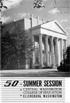 Quarterly Bulletin Central Washington College of Education Ellensburg, Washington. Summer Session 1950 by Central Washington University