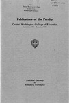 The Quarterly of the Central Washington College of Education, Publications of the Faculty September 1891-November 1950