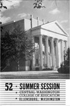 Quarterly Bulletin Central Washington College of Education Ellensburg, Washington. Summer Session 1952