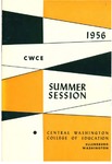 Quarterly Bulletin Central Washington College of Education Ellensburg, Washington. Summer Session 1956
