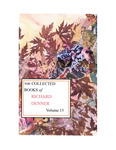 The Collected Books of Richard Denner Volume 15 by Richard Denner
