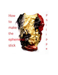 How to make the ephemeral stick